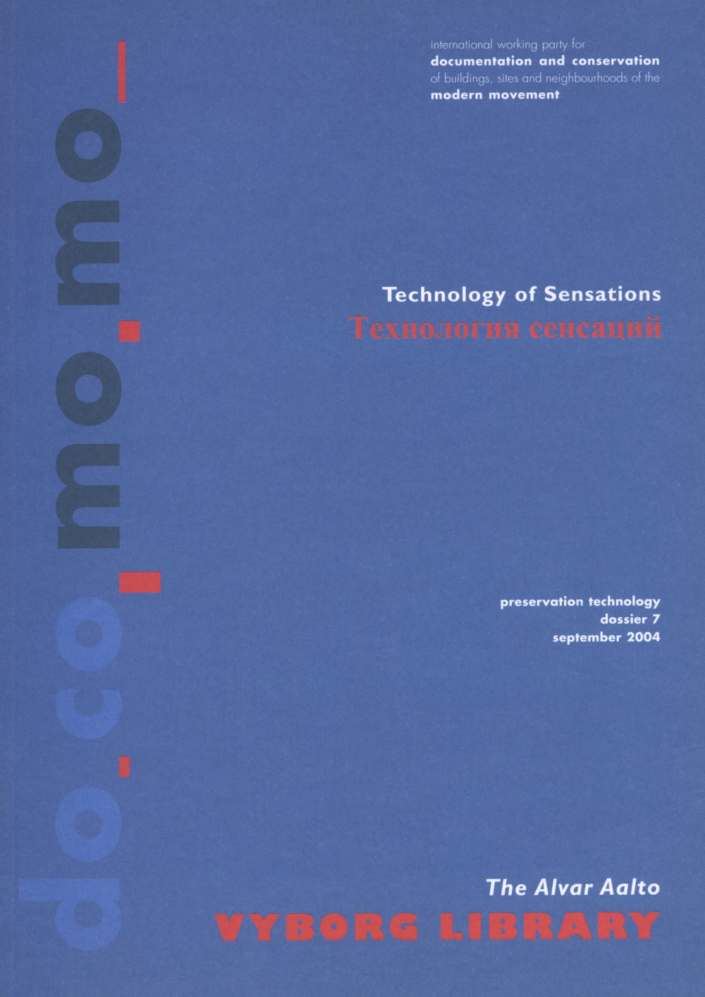 DOCOMOMO PRESERVATION TECHNOLOGY DOSSIER 7